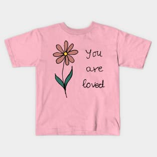 You are loved with cute illustrated flower Kids T-Shirt